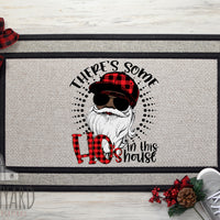Stylish Christmas Doormat,(They're Some Ho's In This House!) Custom Doormat