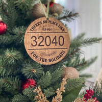 There's No Place Like Home For The Holidays Zip Code Ornament