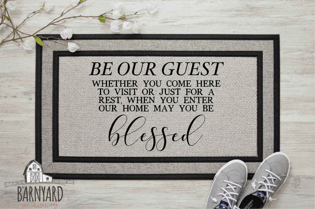 Be Our Guest Doormat, Custom Doormat