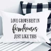 Love Grows Best In Farmhouses Just Like This Embroidered Throw Pillow