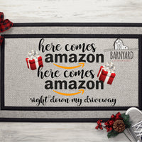 Here Comes Amazon Right Down My Driveway Welcome Doormat, Custom Doormat