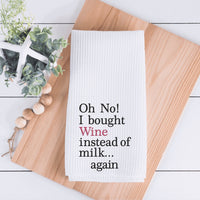 Oh No! I bought Wine instead of mil.. Again embroidered Tea Towel