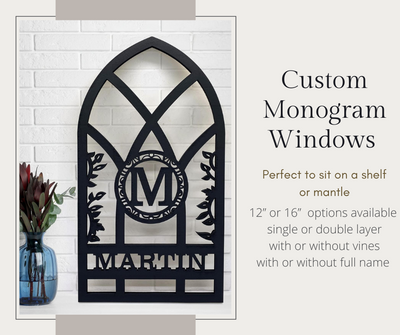 Custom Monogram Cathedral Window